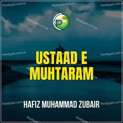 Ustaad E Muhtaram - Hafiz Muhammad Zubair album cover 