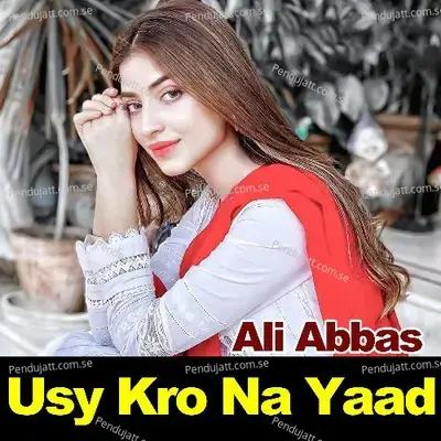 Usy Kro Na Yaad - Ali Abbas album cover 