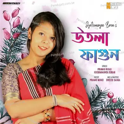 Utola Fagun - Jyotirmoyee Bora album cover 