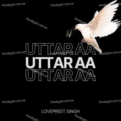 Uttar Aa - Lovepreet Singh album cover 