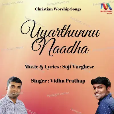 Uyarthunnu Naadha - Vidhu Prathap album cover 