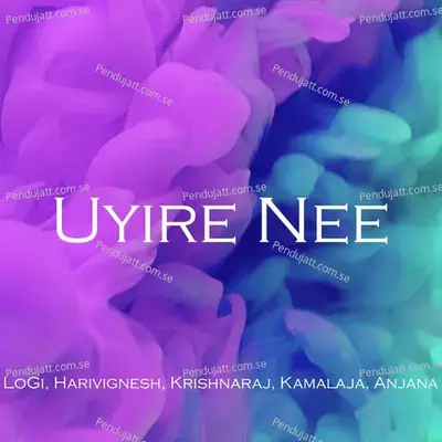 Uyire Nee - Logi album cover 