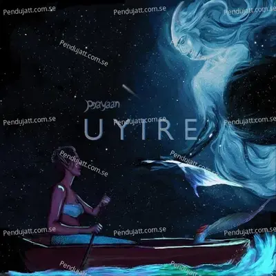 Uyire - Prayaan album cover 