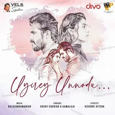 Uyirey Unnodu - Kishore Kitcha album cover 