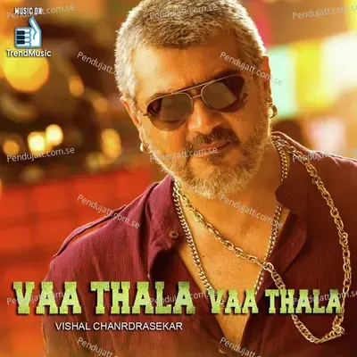 Vaa Thala Vaa Thala - Vishal Chandrashekhar album cover 