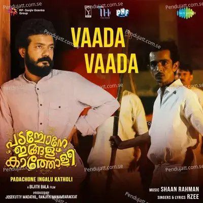 Vaada Vaada  From  Padachone Ingalu Katholi   - Shaan Rahman