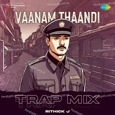 Vaanam Thaandi - Trap Mix - Rithick J album cover 