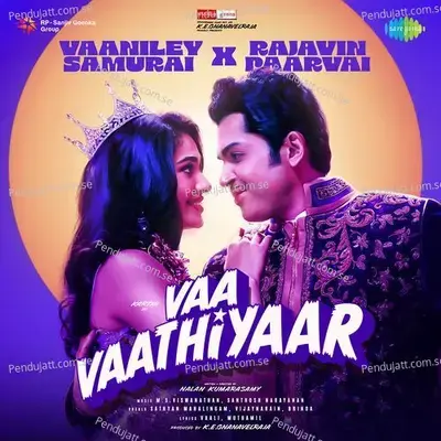 Vaaniley Samurai X Rajavin Paarvai (From 