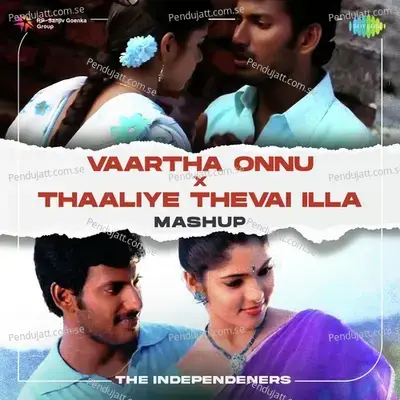 Vaartha Onnu X Thaaliye Thevai Illa - Mashup - The Independeners album cover 