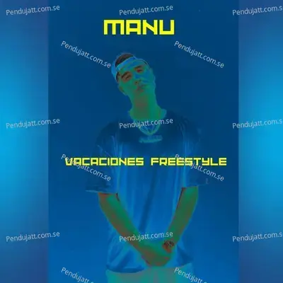 Vacaciones Freestyle - Manu cover album
