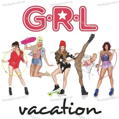 Vacation - G.R.L. album cover 