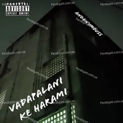 Vadapalani Ke Haraami - Anohnymouss album cover 