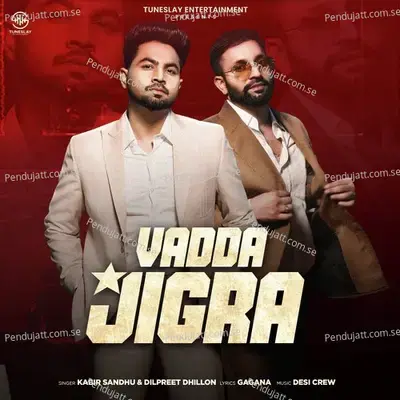 Vadda Jigra - Dilpreet Dhillon album cover 