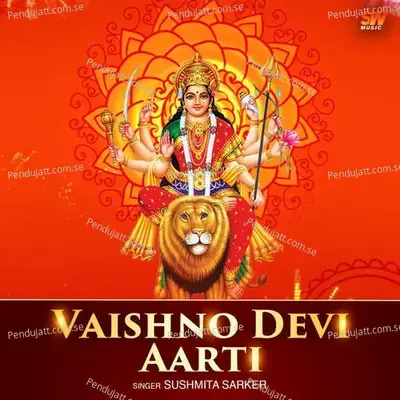 Vaishno Devi Aarti - Saurav Mandal