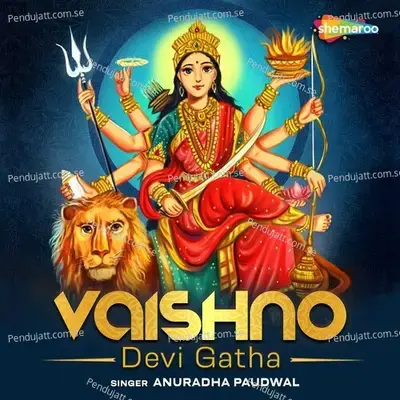 Vaishno Devi Gatha - Anuradha Paudwal album cover 
