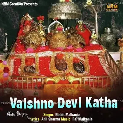 Vaishno Devi Katha - Nishit Malkania album cover 