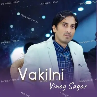 Vakilni - Vinay Sagar album cover 