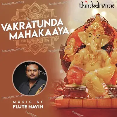 Vakratunda Mahakaaya - Flute Navin album cover 