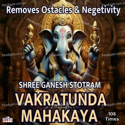 Vakratunda Mahakaya - 108 Times - Shubhangi Joshi album cover 