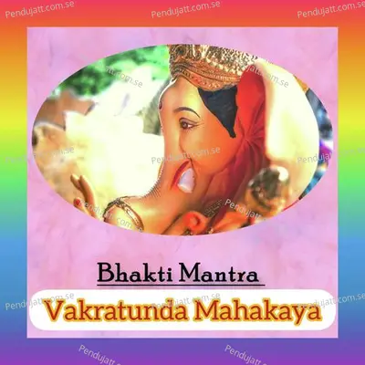 Vakratunda Mahakaya Ganesh Mantra - Shri album cover 