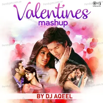 Valentines Mashup - DJ Aqeel album cover 