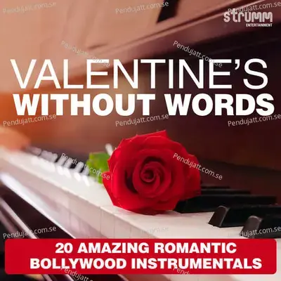 Valentines Without Words - 20 Amazing Romantic Bollywood Instrumentals - Kalyanji–Anandji cover album