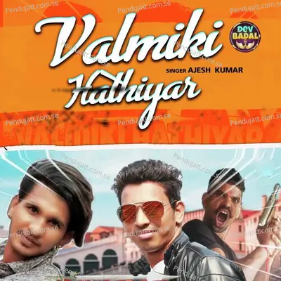 Valmiki Hathiyar - Ajesh Kumar album cover 