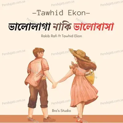 Valo Laga Naki Valobasa - Tawhid Ekon album cover 