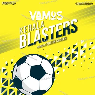 Vamos Kerala Blasters Theme Song - Sanjeev Krishnan album cover 