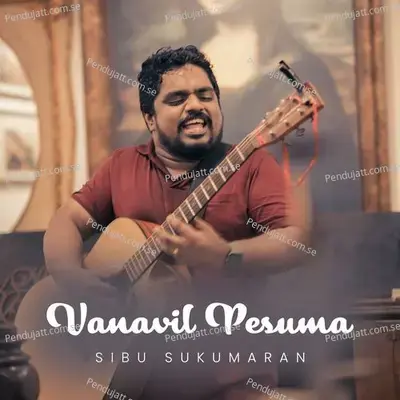 Vanavil Pesuma - Sibu Sukumaran album cover 