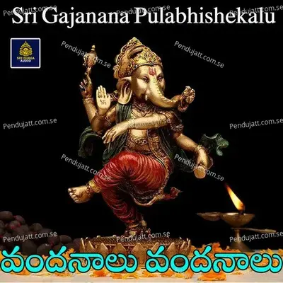 Vandanalu Vandanalu (Sri Gajanana Pulabhishekalu) - Anil Kumar