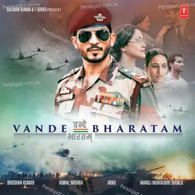 Vande Bharatam - Vishal Mishra album cover 