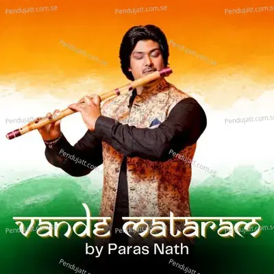 Vande Mataram - Paras Nath album cover 