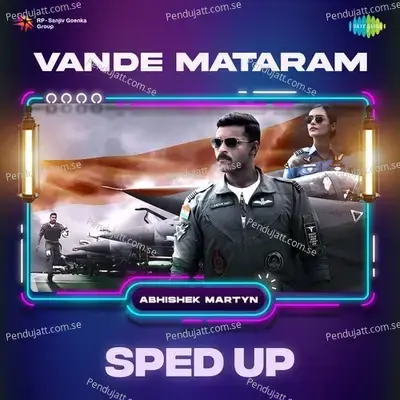 Vande Mataram - Sped Up - Abhishek Martyn album cover 