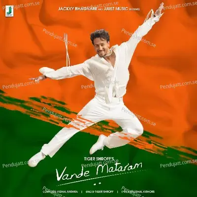 Vande Mataram - Tiger Shroff album cover 