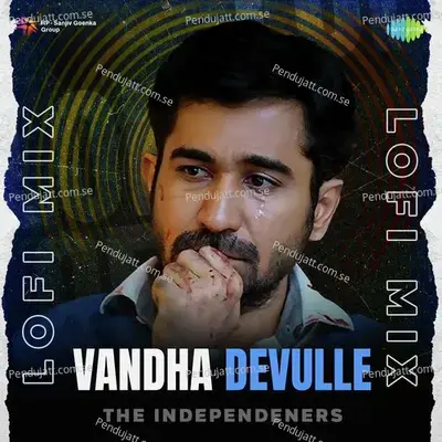 Vandha Devulle - Lofi Mix - The Independeners album cover 