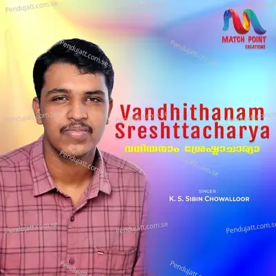 Vandhithanam Sreshttacharya - K S Sibin Chowalloor album cover 