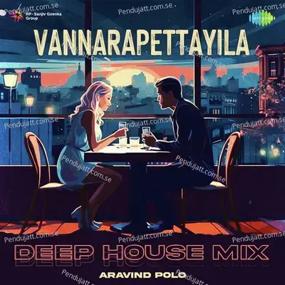 Vannarapettayila - Deep House Mix - Aravind Polo album cover 