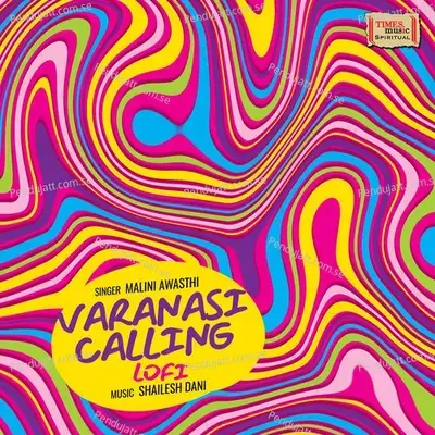 Varanasi Calling Lofi - Malini Awasthi album cover 