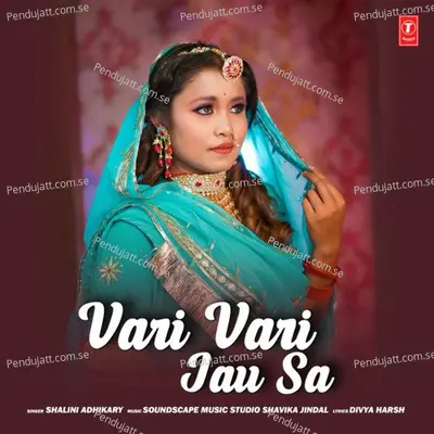 Vari Vari Jau Sa - Shalini Adhikary album cover 