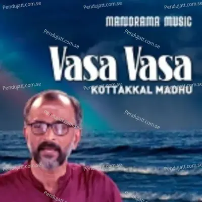 Vasa Vasa Sutha - Kottakkal Madhu album cover 