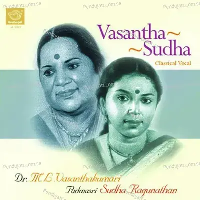 Vararagalaya   Chenchu Kamboji   Adi   Thyagaraja - Sudha Ragunathan album cover 