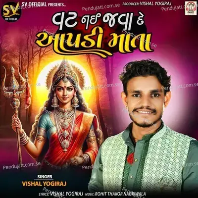 Vat Nai Java De Aapdi Mata - Vishal Yogiraj album cover 