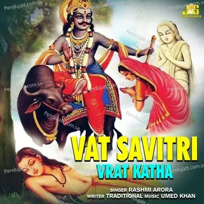 Vat Savitri  Vrat Katha  - Rashmi Arora