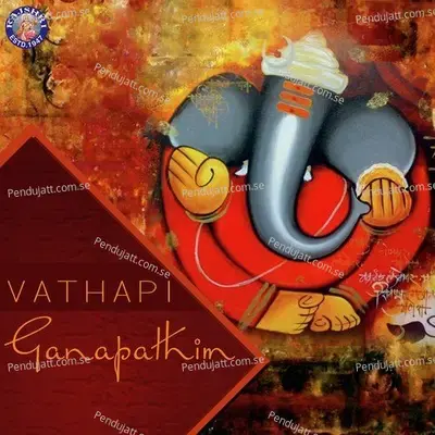 Vathapi Ganapathim - Rajalakshmee Sanjay