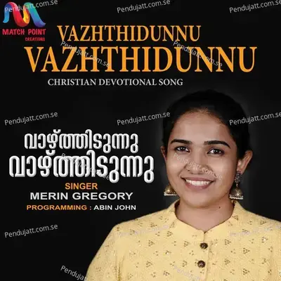 Vazhthidunnu Vazhthidunnu - Merin Gregory album cover 