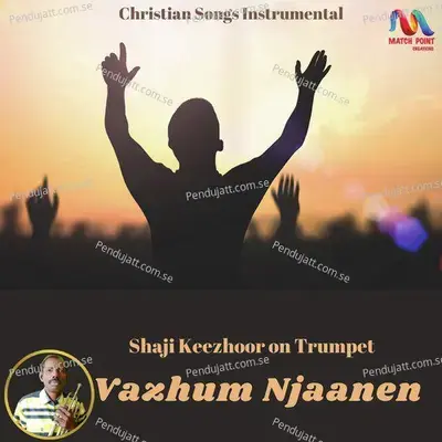 Vazhum Njaanen - Shaji Keezhoor album cover 