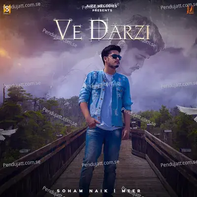 Ve Darzi - Soham Naik album cover 