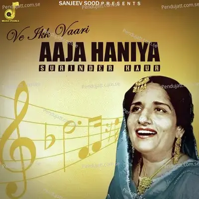 Ve Ikk Vaari Aaja Haniya - Surinder Kaur album cover 