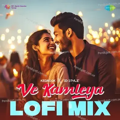 Ve Kamleya - Lofi Mix - Kedrock album cover 